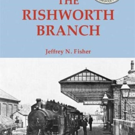 The Rishworth Branch