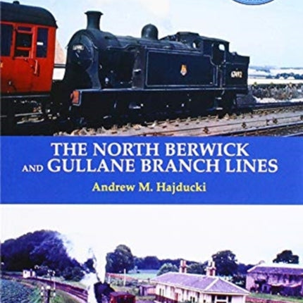 The North Berwick and Gullane Branch Lines