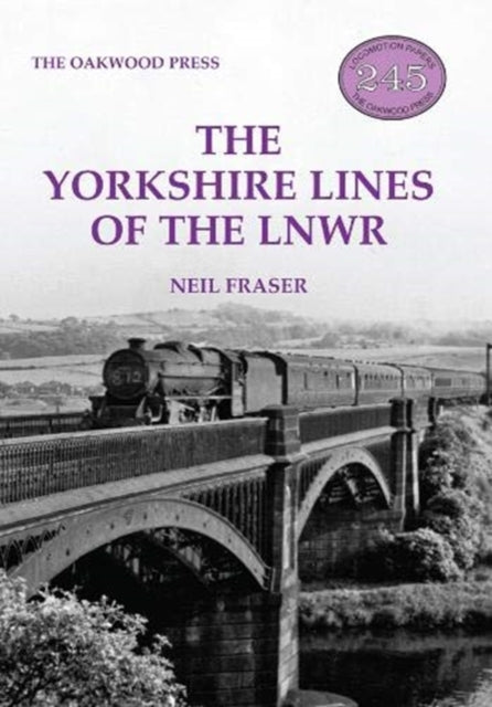 The Yorkshire Lines of the LNWR