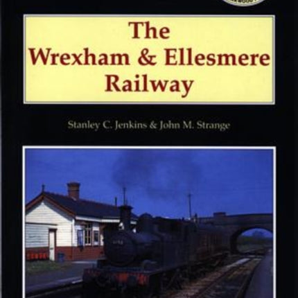 The Wrexham and Ellesmere Railway