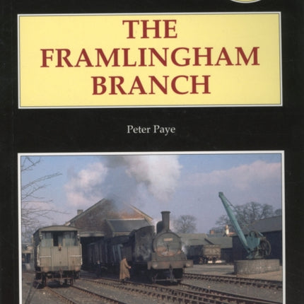 The Framlingham Branch No 233 Locomotive Papers