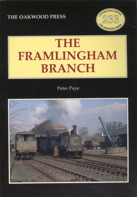 The Framlingham Branch No 233 Locomotive Papers