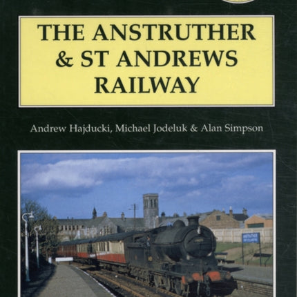 The Anstruther and St. Andrews Railway