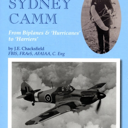 Sir Sydney Camm: From Biplanes & 'hurricanes' to 'harriers'