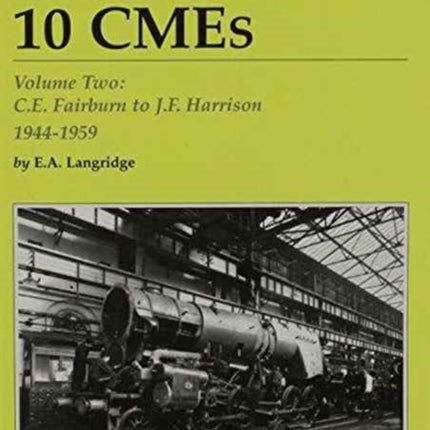 Under 10 CMEs: v. 2: C.E. Fairburn to J.F. Harrison, 1944-1959