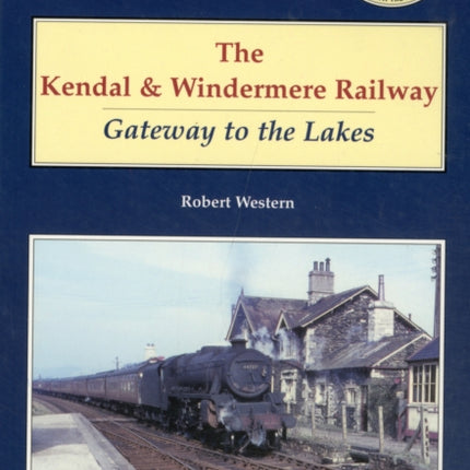 The Kendal and Windermere Railway Oakwood Library