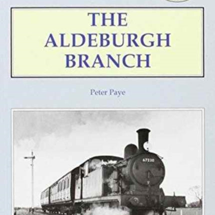 The Aldeburgh Branch Locomotion Papers