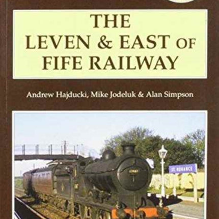 The Leven & East of Fife Railway