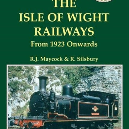 The Isle of Wight Railway From 1923 Onwards