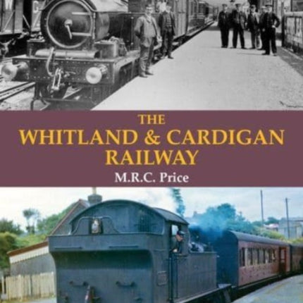 The Whitland & Cardigan Railway