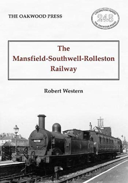 The Mansfield-Southwell-Rolleston Railway