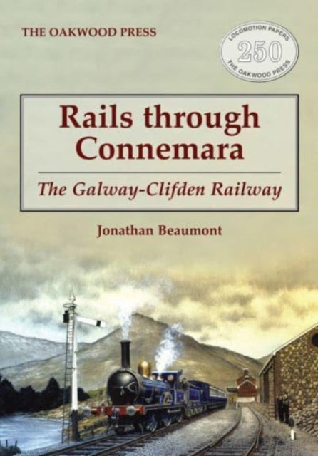 Rails through Connemara: The Galway-Clifden Railway