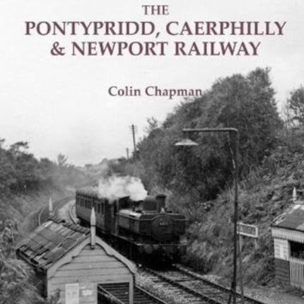 The Pontypridd Caerphilly  Newport Railway