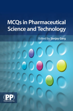 MCQs in Pharmaceutical Science and Technology