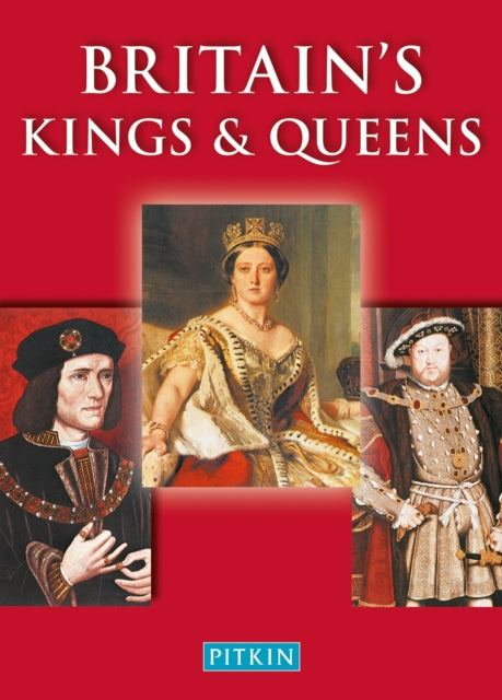 Britain’s Kings & Queens