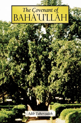 The Covenant of Bahaullah