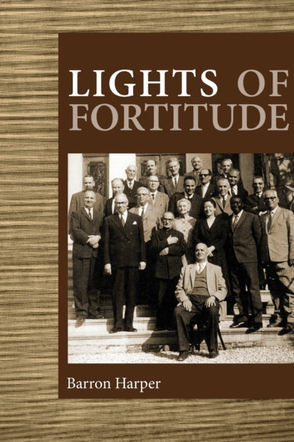 Lights of Fortitude Glimpses into the Lives of the Hands of the Cause of God
