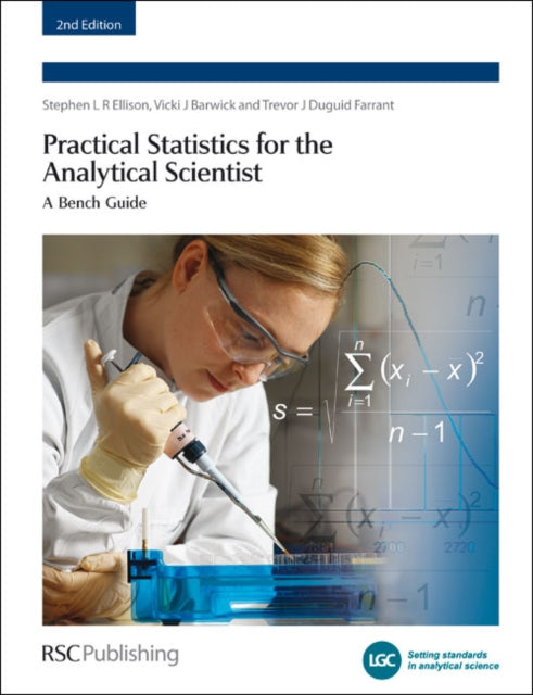 Practical Statistics for the Analytical Scientist: A Bench Guide