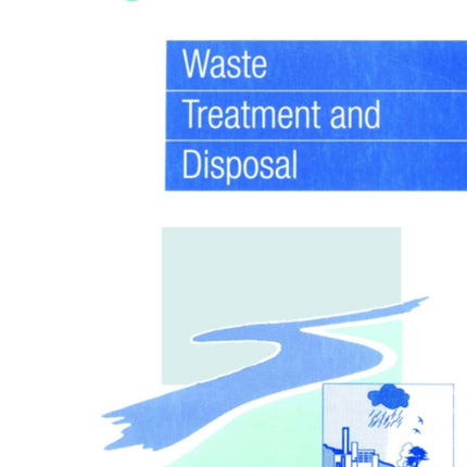 Waste Treatment and Disposal