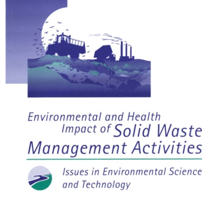 Environmental and Health Impact of Solid Waste