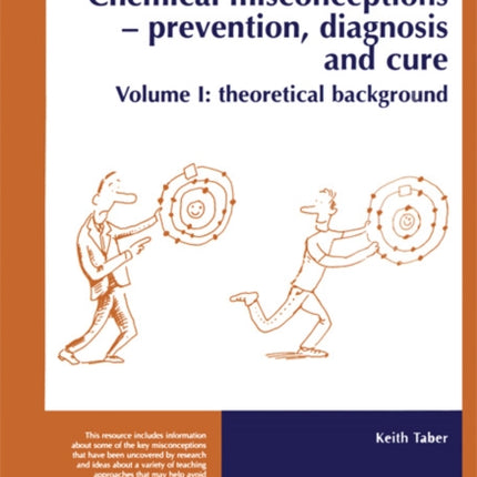 Chemical Misconceptions: Prevention, diagnosis and cure: Theoretical background, Volume 1