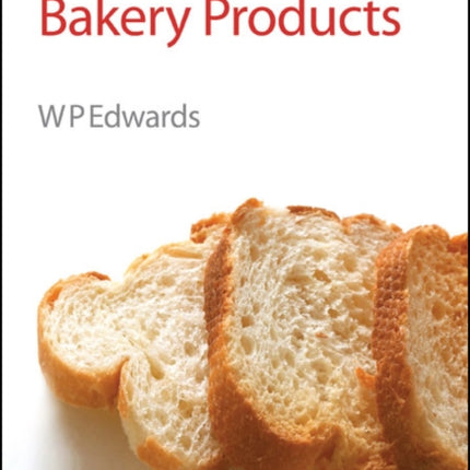 The Science of Bakery Products