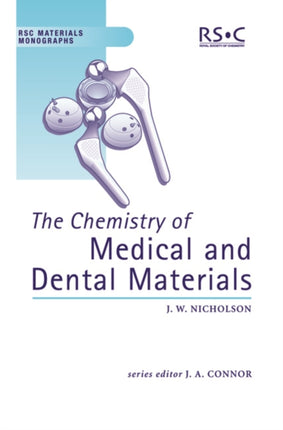 Chemistry of Medical and Dental Materials