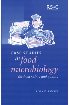 Case Studies in Food Microbiology for Food Safety