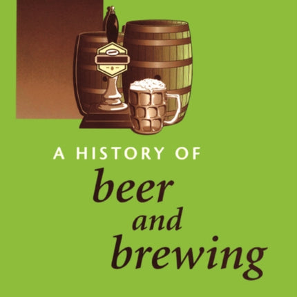 A History of Beer and Brewing