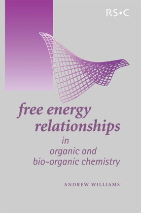 Free Energy Relationships in Organic and