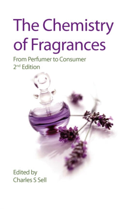 The Chemistry of Fragrances: From Perfumer to Consumer