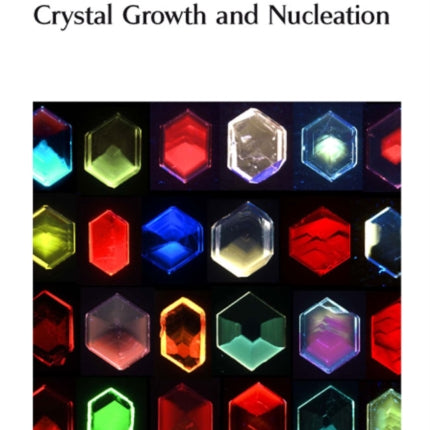 Crystal Growth and Nucleation: Faraday Discussions No 136