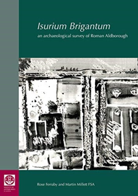 Isurium Brigantum: an archaeological survey of Roman Aldborough: 81