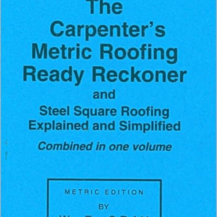 Carpenter's Metric Roofing Ready Reckoner