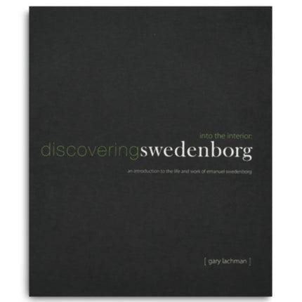 Into the Interior Discovering Swedenborg An