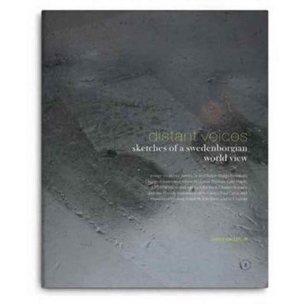 Distant Voices: Sketches of a Swedenborgian World View