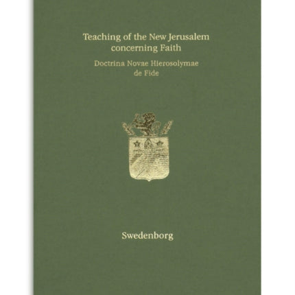 Teaching of the New Jerusalem concerning Faith | Doctrina Novae Hierosolymae de Fide: 2019