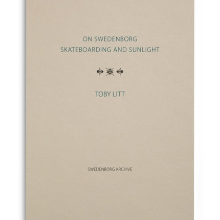 On Swedenborg Skateboarding and Sunlight