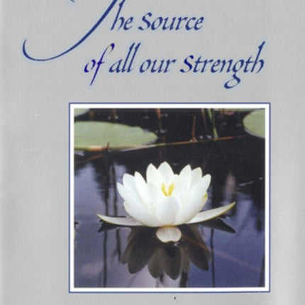 Source of All Our Strength