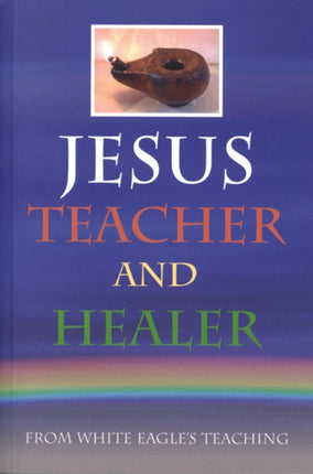 Jesus Teacher and Healer