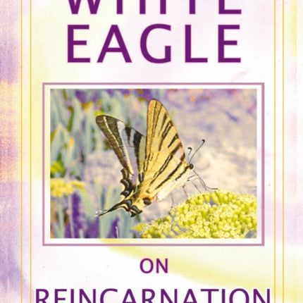 White Eagle on Reincarnation