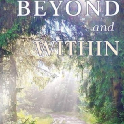 Beyond and within: The White Eagle Way of Effortless Meditation