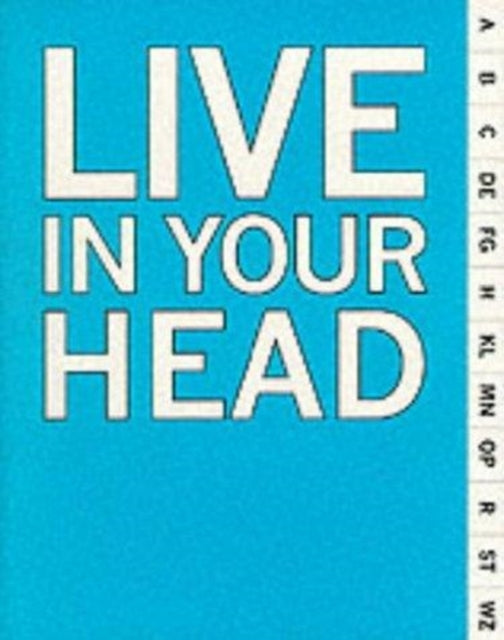 Live in Your Head: Concept and Experiment in Britain 1965-1975