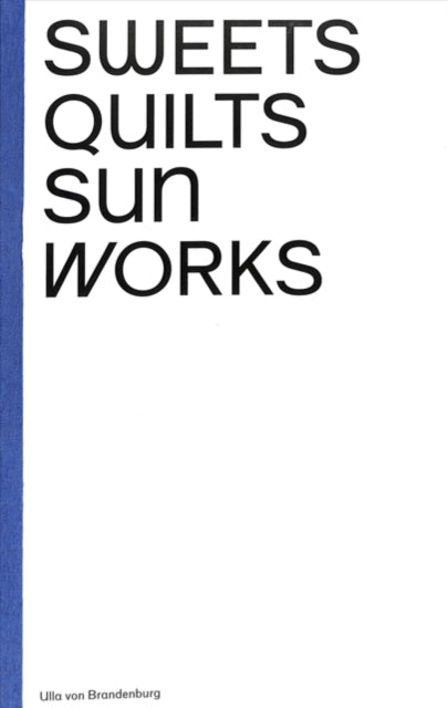 Ulla von Brandenburg Sweets Quilts Sun Works