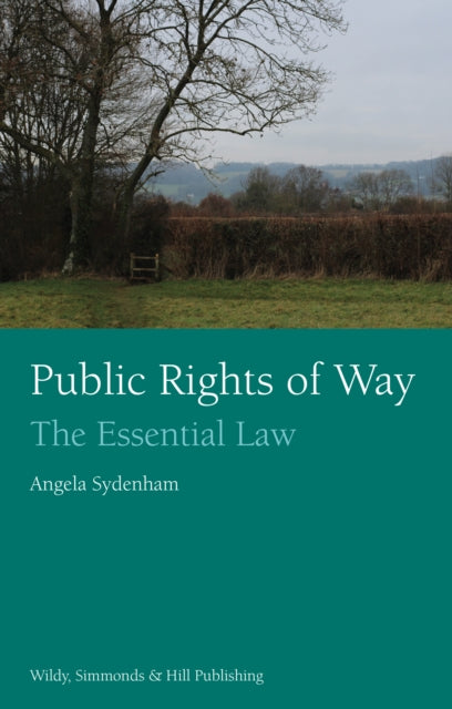 Public Rights of Way: The Essential Law