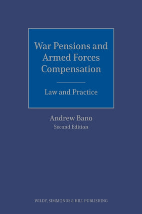 War Pensions and Armed Forces Compensation: Law and Practice