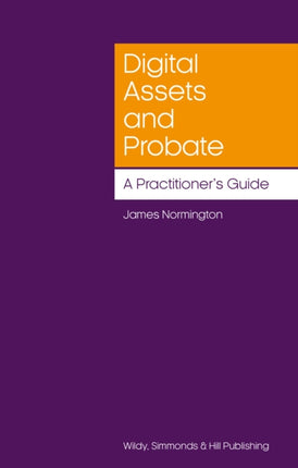 Digital Assets and Probate A Practitionerâs Guide