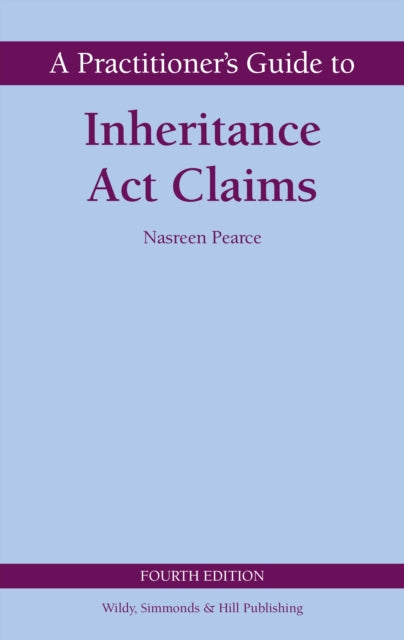 A Practitioner's Guide to Inheritance Act Claims