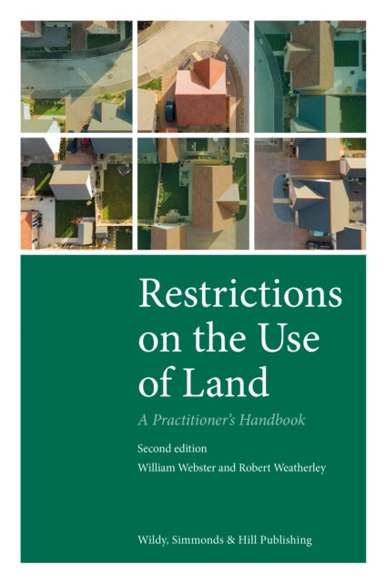 Restrictions on the Use of Land A Practitioners Handbook