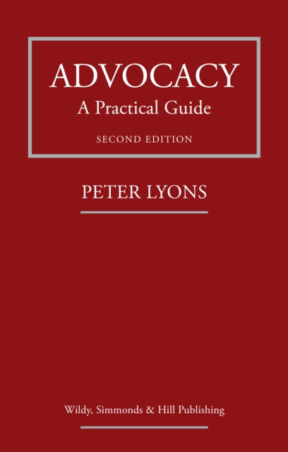 Advocacy A Practical Guide